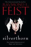 Silverthorn By:Feist, Raymond E. Eur:12,99 Ден2:799
