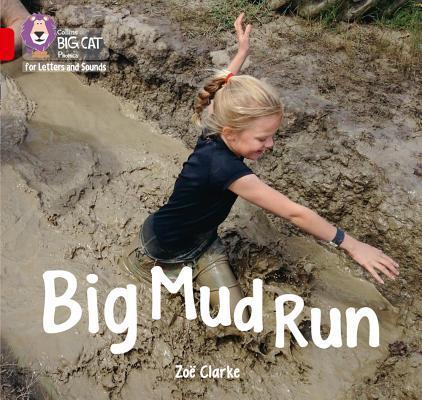 Big Mud Run By:Clarke, Zoe Eur:6,49 Ден2:499