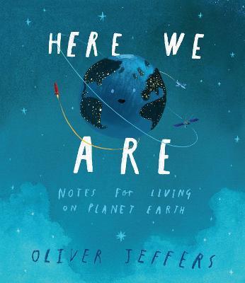 Here We Are : Notes for Living on Planet Earth By:Jeffers, Oliver Eur:8.11 Ден2:1099