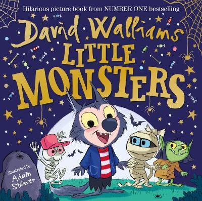 Little Monsters : The spooktacular new children's picture book, from number one bestselling author David Walliams By:Walliams, David Eur:6,49 Ден2:899