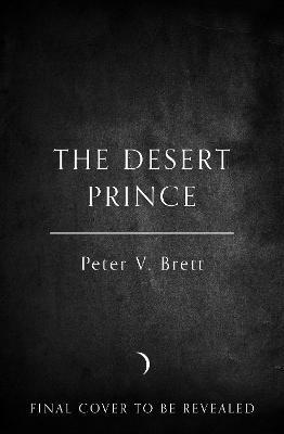 The Desert Prince By:Brett, Peter V. Eur:14,62 Ден2:499