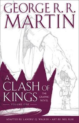 A Clash of Kings: Graphic Novel, Volume One By:Walker, Landry Q. Eur:19,50 Ден2:1099