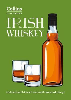 Irish Whiskey : Ireland'S Best-Known and Most-Loved Whiskeys By:Quinn, Gary Eur:11,37 Ден1:399