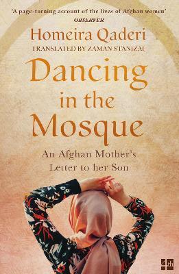 Dancing in the Mosque : An Afghan Mother's Letter to Her Son By:Qaderi, Homeira Eur:17,87 Ден1:699