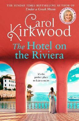 The Hotel on the Riviera By:Kirkwood, Carol Eur:14.62 Ден2:899