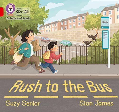 Rush to the Bus: Band 02A/Red A By:Senior, Suzy Eur:37,38 Ден2:499