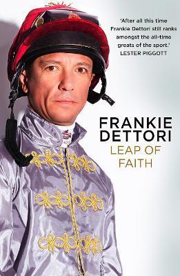 Leap of Faith : The New Autobiography By:Dettori, Frankie Eur:27,63 Ден1:699