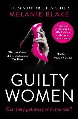 Guilty Women By:Blake, Melanie Eur:11,37 Ден1:599