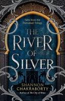 The River of Silver By:Chakraborty, S. A. Eur:14,62 Ден2:699