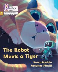 The Robot Meets a Tiger: Phase 5 Set 2 By:Heddle, Rebecca Eur:9,74 Ден2:599