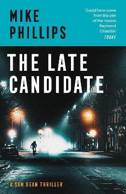 The Late Candidate By:Phillips, Mike Eur:11,37 Ден2:699