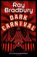 Dark Carnival By:Bradbury, Ray Eur:9,74 Ден1:699