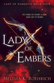 Lady of Embers By:Roehrich, Melissa K. Eur:8,11 Ден2:799