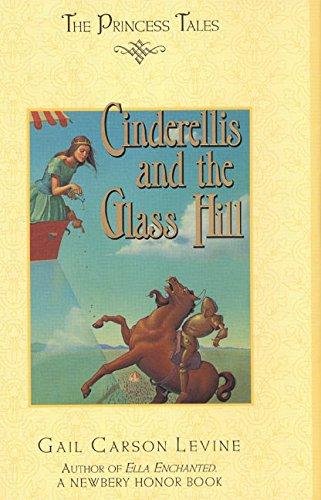 Cinderellis and the Glass Hill (Princess Tales) By:Levine, Gail Carson Eur:8,11 Ден2:899