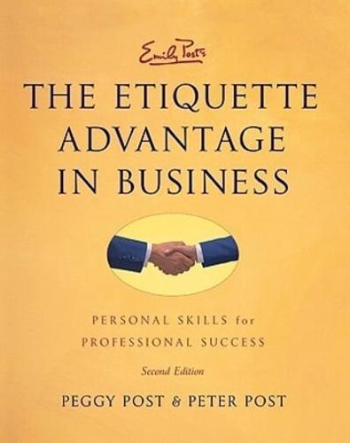 Emily Post's The Etiquette Advantage in Business By:Post, Emily Eur:24.37 Ден2:1099