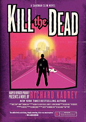 Kill the Dead By:Kadrey, Richard Eur:11.37 Ден2:899