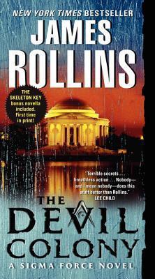 The Devil Colony : A SIGMA Force Novel By:Rollins, James Eur:17,87 Ден2:599