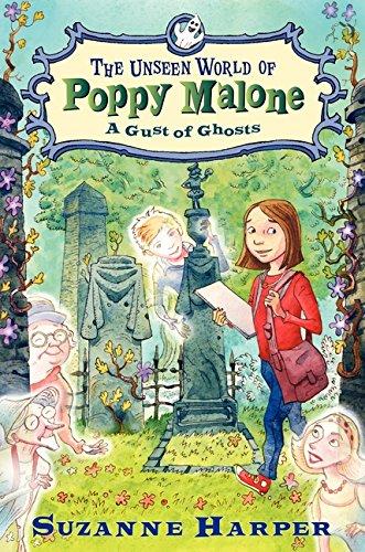 The Unseen World of Poppy Malone #2 : A Gust of Ghosts By:Harper, Suzanne Eur:6.49 Ден2:999