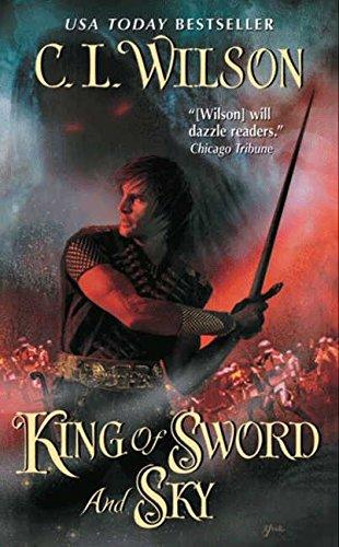 King of Sword and Sky By:Wilson, C.L. Eur:8,11 Ден1:499
