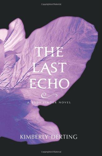 The Last Echo By:Derting, Kimberly Eur:21,12 Ден2:499
