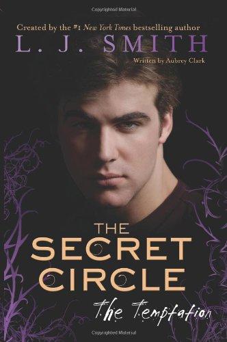 The Secret Circle : Temptation By:Smith, L. J. Eur:19,50 Ден2:899