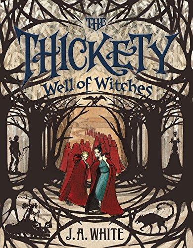 The Thickety #3: Well of Witches By:White, J. A. Eur:45.51 Ден2:499