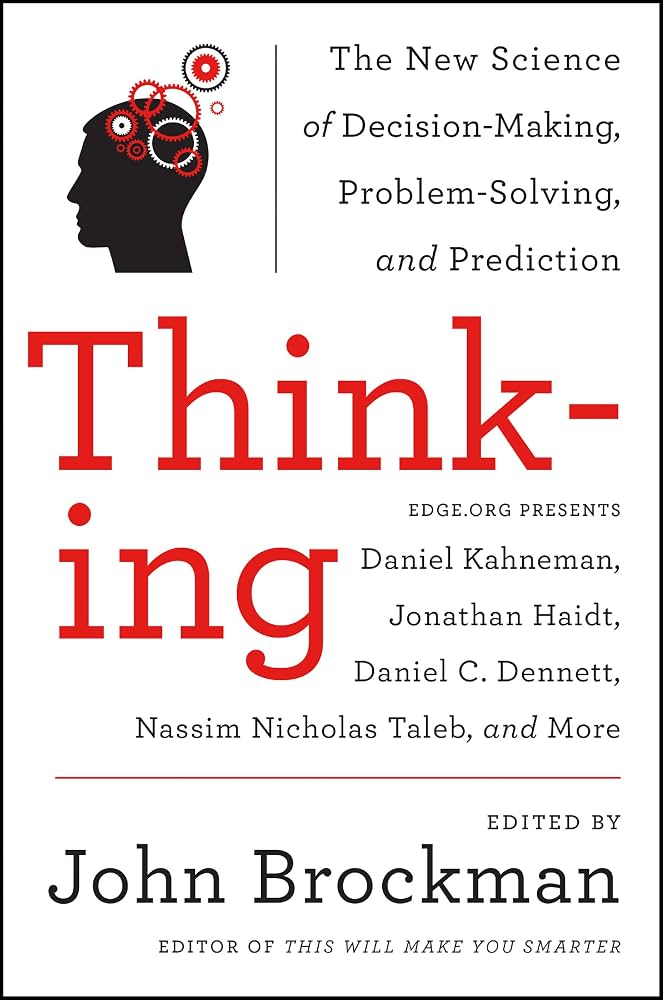 Thinking The New Science of Decision-Making, Problem-Solving, and Prediction By:John Brockman Eur:24,37 Ден1:1099