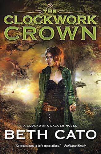 The Clockwork Crown By:Cato, Beth Eur:16,24 Ден2:799