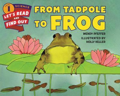 From Tadpole to Frog By:Pfeffer, Wendy Eur:11,37 Ден2:399