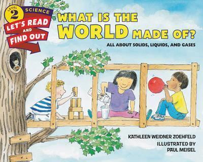 What Is the World Made Of? : All About Solids, Liquids, and Gases By:Zoehfeld, Kathleen Weidner Eur:3,24 Ден2:399