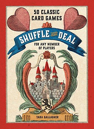 Shuffle and Deal : 50 Classic Card Games for Any Number of Players By:Gallagher, Tara Eur:12,99 Ден1:1099