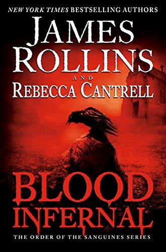Blood Infernal : The Order of the Sanguines Series By:Rollins, James Eur:9,74 Ден2:1099