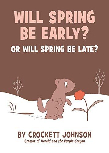 Will Spring Be Early? or Will Spring Be Late? By:Johnson, Crockett Eur:4,86 Ден2:899