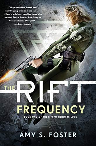 The Rift Frequency : The Rift Uprising Trilogy, Book 2 By:Foster, Amy S. Eur:9,74 Ден2:799