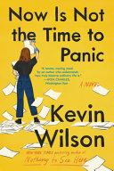 Now Is Not the Time to Panic By:Wilson, Kevin Eur:16,24 Ден2:1099