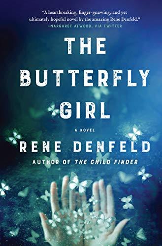 The Butterfly Girl By:Denfeld, Rene Eur:17,87 Ден2:1099