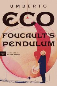 Foucault's Pendulum: An International Bestseller By:Eco, Umberto Eur:11,37 Ден2:1099