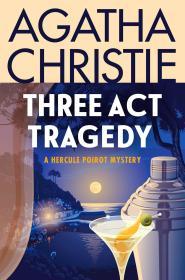 Three Act Tragedy By:Christie, Agatha Eur:12,99 Ден2:999