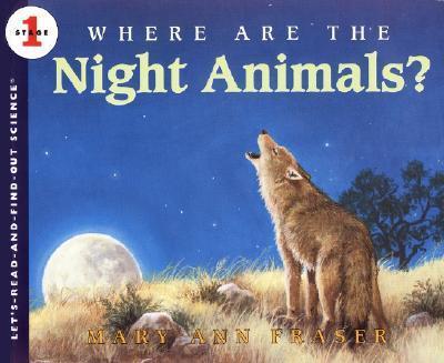 Where are the Night Animals? By:Fraser, Mary Ann Eur:14,62 Ден2:399