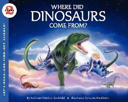Where Did Dinosaurs Come From? By:Zoehfeld, Kathleen Weidner Eur:53.64 Ден2:399