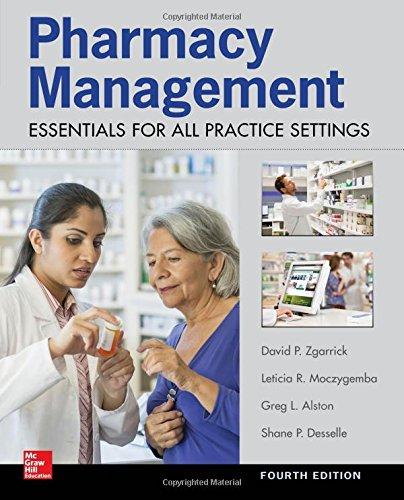 Pharmacy Management: Essentials for All Practice Settings, Fourth Edition By:Desselle, Shane P. Eur:32,50 Ден2:4999