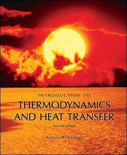 Introduction to Thermodynamics and Heat Transfer + EES Software By:Cengel, Yunus A. Eur:73,15 Ден1:6999