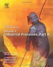 Treatise on Process Metallurgy, Volume 3: Industrial Processes By:Seetharaman, Seshadri Eur:37,38 Ден1:10799