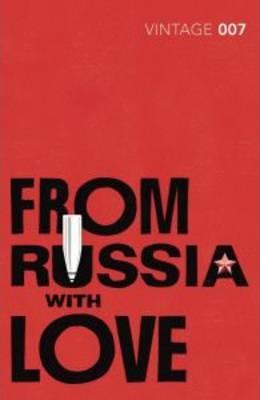 From Russia with Love : Read the fifth gripping unforgettable James Bond novel By:Fleming, Ian Eur:26 Ден2:699