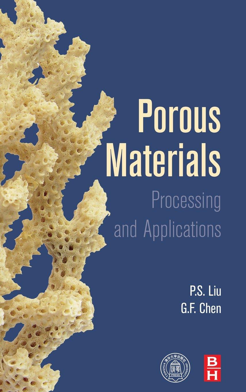 Porous Materials : Processing and Applications By:Liu, Peisheng Eur:37,38 Ден1:9299