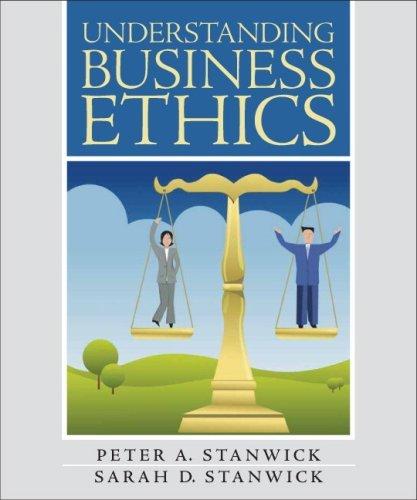 Understanding Business Ethics : United States Edition By:Stanwick, Peter A. Eur:167,46 Ден2:999