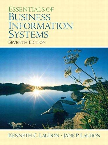 Essentials of Business Information Systems : United States Edition By:Laudon, Jane P. Eur:48.76 Ден2:5299