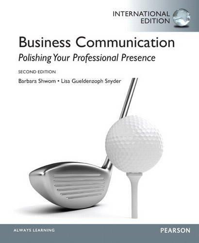 Business Communication : Polishing Your Professional Presence: International Edition By:Snyder, Lisa Gueldenzoph Eur:24,37 Ден1:2999