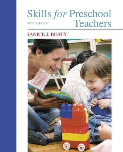Skills for Preschool Teachers By:Beaty, Janice J. Eur:34,13  Ден3:2099