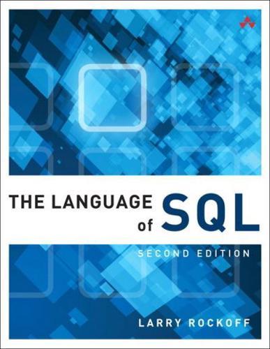 The Language of SQL - Learning By:Rockoff, Larry Eur:50,39 Ден1:1399
